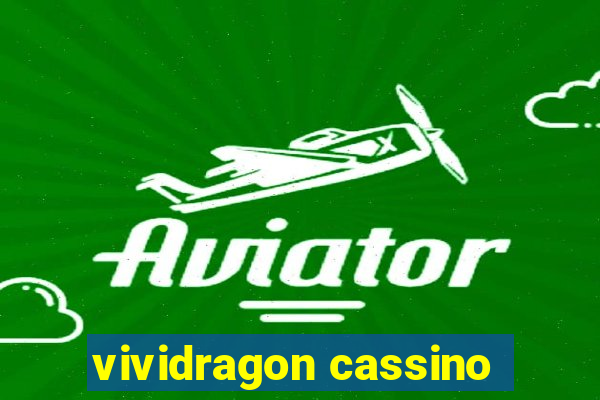 vividragon cassino